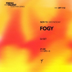 Fresh Talent - FOGY [FT112]