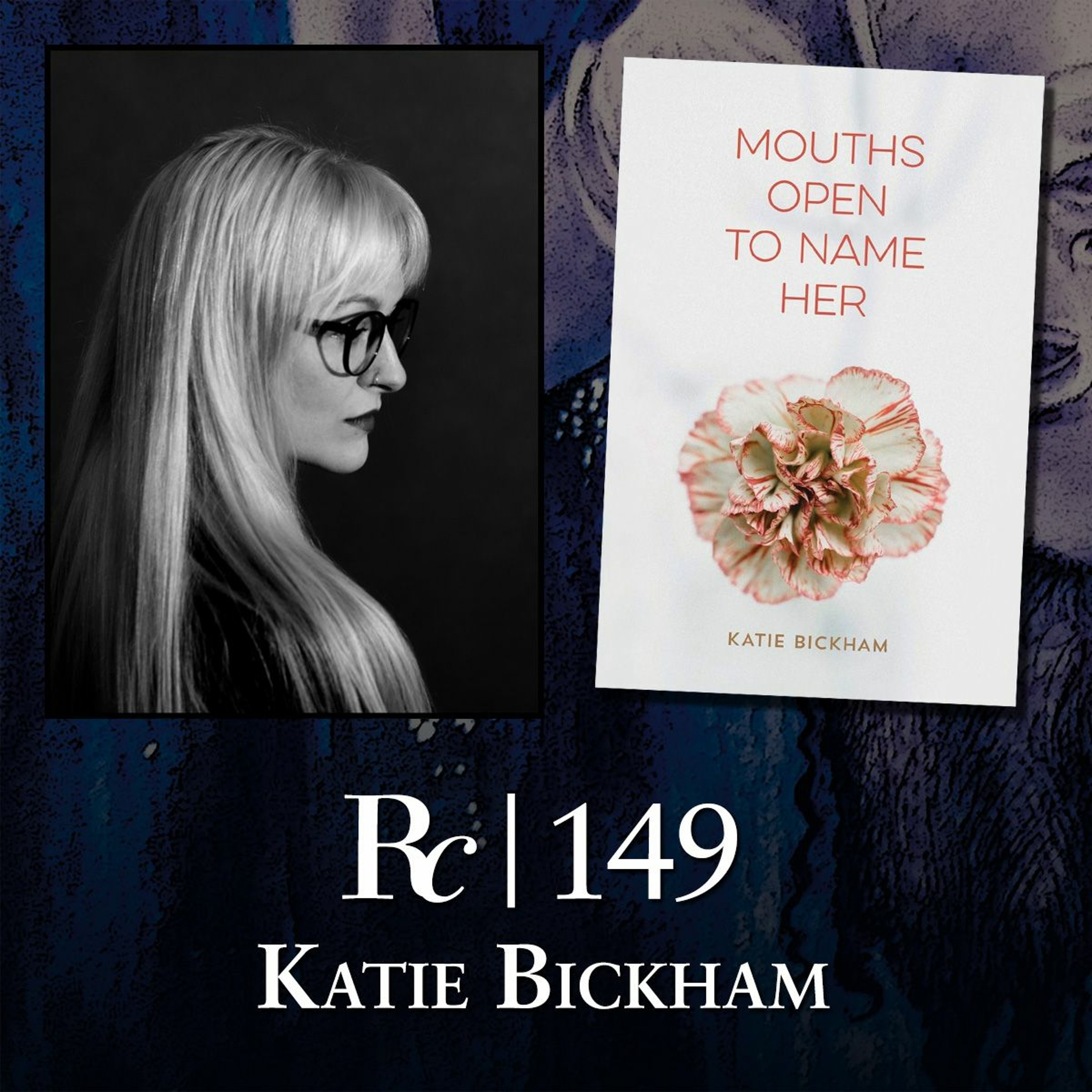 ep. 149 - Katie Bickham