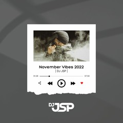 November Vibes 2022 - DJ JSP