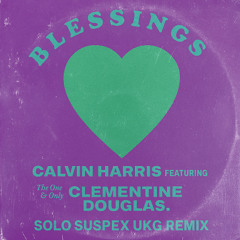 Blessings (Solo Suspex UKG Remix)
