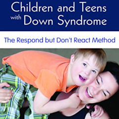READ EBOOK 📚 Supporting Positive Behavior in Children and Teens with Down Syndrome: