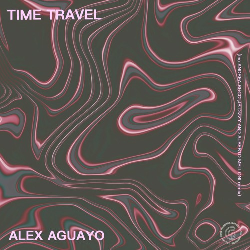 ALEX AGUAYO - Time Travel