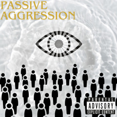 Passive Aggression