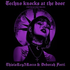 FREE DOWNLOAD |  TECHNO KNOCKS AT THE DOOR (MSTR KNTRLVRLST)