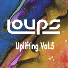 Loups - Uplifting Vol.5
