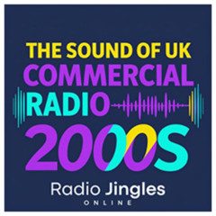 NEW: The Sound Of UK Commercial Radio - 2000s - Part 5