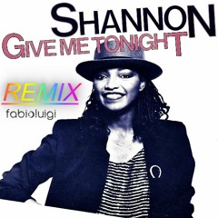 Shannon - Give Me Tonight (fabioluigi REMIX)