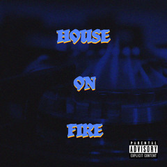 HOUSE ON FIRE (Hip Hop)