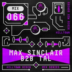 HD Mix #066 - Max Sinclair B2B T.A.L.