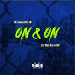 K Lovee & Thotless Gilli - On & On