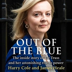[GET] KINDLE 📩 Out of the Blue: The Inside Story of the Unexpected Rise and Rapid Fa