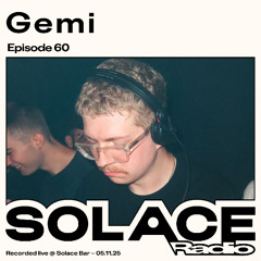 Solace Radio Ep.60 | Gemi