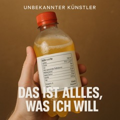 Das ist alles was ich will