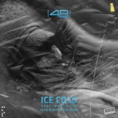 4B - Ice Cold (ft. Megan Lee) [SEVN & Matt Seid Remix]