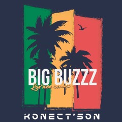 KONECT'SON - BIG BUZZZ (Lov'nee remix)