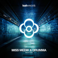 Miss Medik & DRUMMA - Night Air