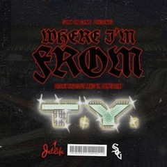 T.Y. - Where I'm From [produced by BLIZZEDOUT]