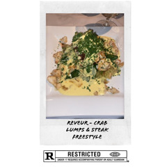 CRAB LUMPS & STEAK FREESTYLE(PROD. KFODT)