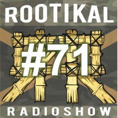 Rootikal Radioshow #71 - 30th March 2021