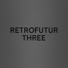Retrofutur three
