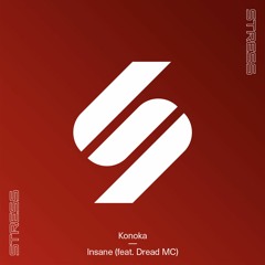 Konoka - Insane (feat. Dread MC)