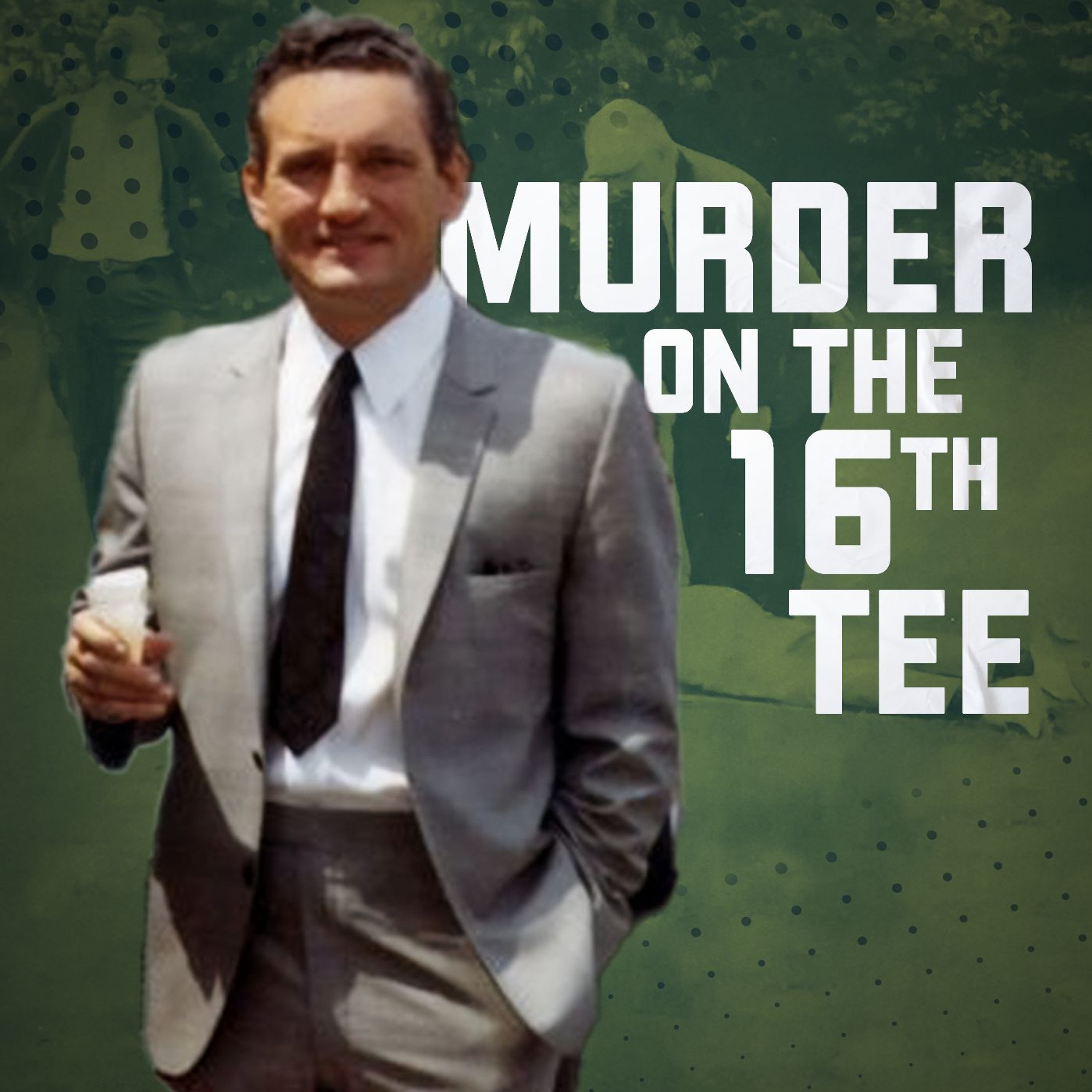 Murder on the 16th Tee