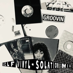 Self Vinyl-solation Mix [All Vinyl Disco/House Mixtape]