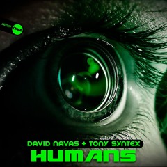 David Navas & Tony Syntex - Humans