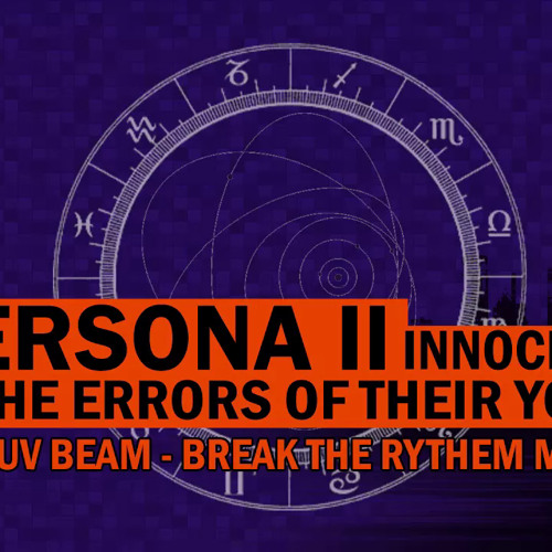 Luv beam - Persona 2 Innocent Sin - The Errors of Their Youth
