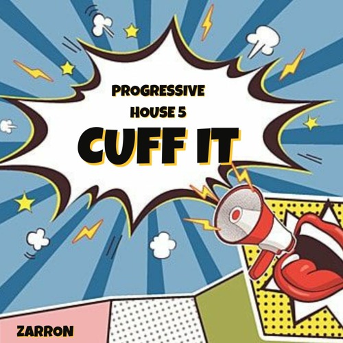 Perfil 2023: Prog. House 5 - Cuff It