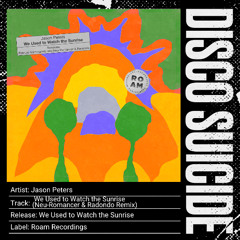 Jason Peters - We Used to Watch the Sunrise (Neu-Romancer & Radondo Remix)  [Roam Recordings]