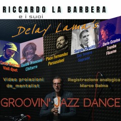 Riccardo La Barbera & Delay Lama's -- LaBa