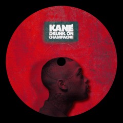 KANɆ - Drunk On Champagne (FREE DL)