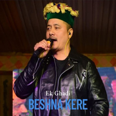 Ek Ghadi Beshna Kere (feat. Ramesh Rj Thakur)