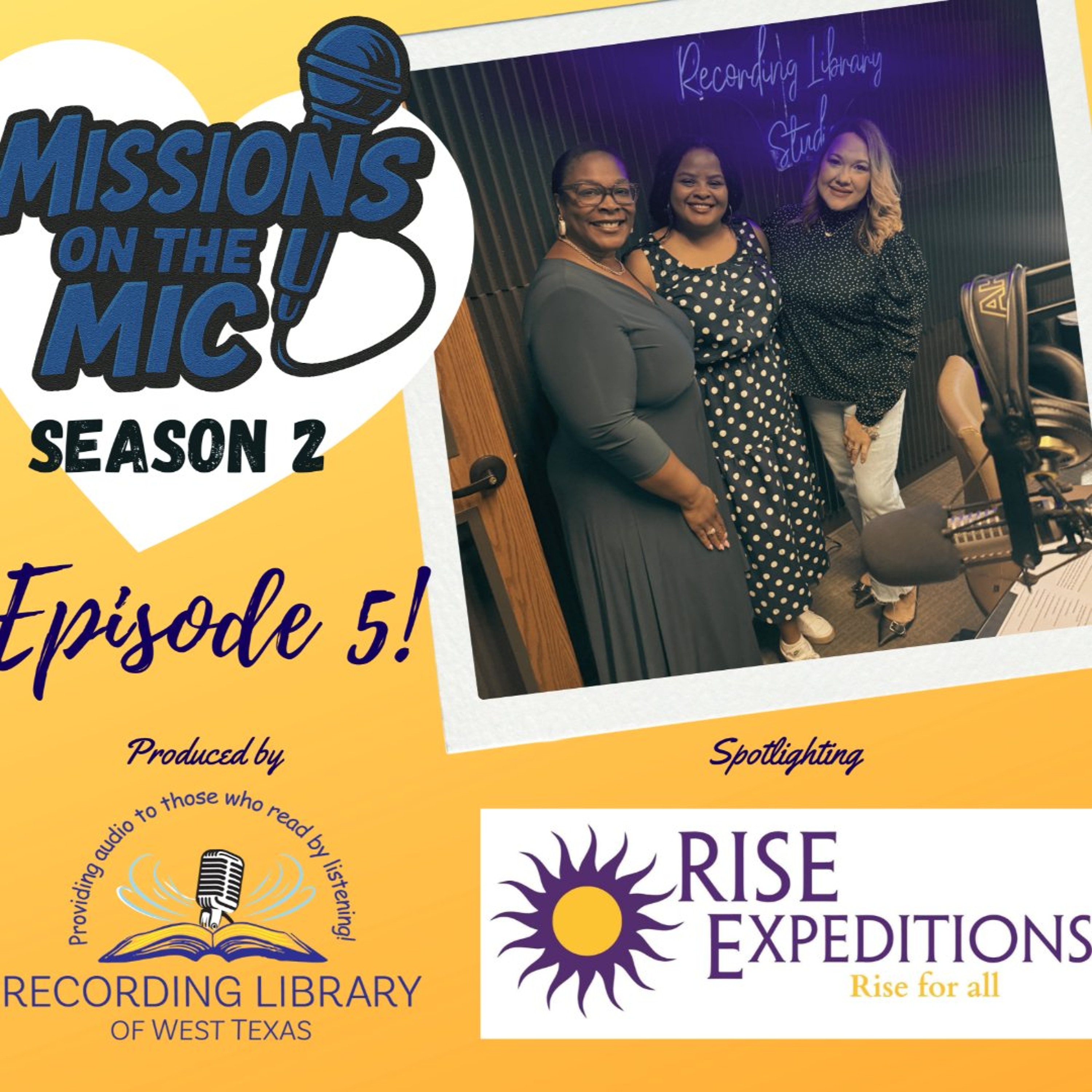 Missions on the Mic - Season 2 - Episode 5 - RISE Expeditions episode artwork