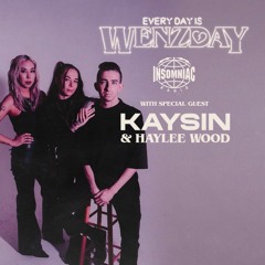 Everyday Is Wenzday - Kaysin Guest Mix