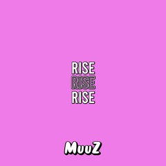 RISE
