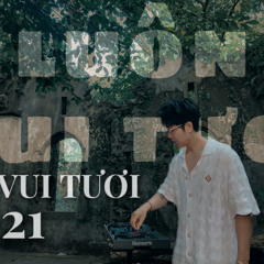 LUÔN VUI TƯƠI #21 - MR.PHIÊU (NGHE FULL VÀO LINK YOUTUBE DƯỚI BÌNH LUẬN)
