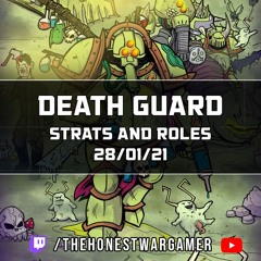 Death Guard Strats and Roles