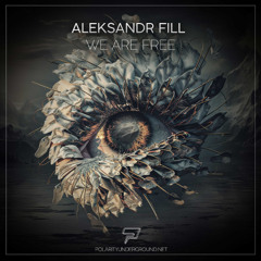 Aleksandr Fill - We Are Free (Radio Edit) [Melodic Techno]