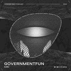 Vykhod Sily Podcast - Governmentfun Guest Mix (3)
