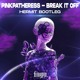 on PINKPANTHERESS - BREAK IT OFF (HERMIT BOOTLEG)[FREE DOWNLOAD]