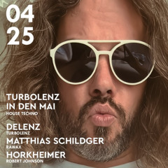 HORKHEIMER - DELENZ - MATTHIAS SCHILDGER - TURBOLENZ PODCAST #22