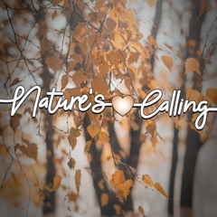 Natures Calling