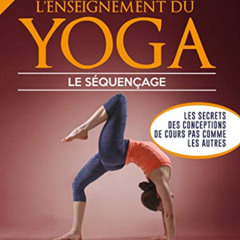 [Free] PDF 💏 L'enseignement du Yoga - Tome 2: Les secrets des conceptions de cours p