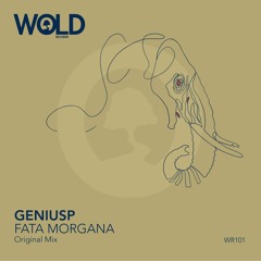 GENIUSP - Fata Morgana (Original Mix)