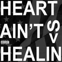 HEART AIN'T HEALIN (FEAT. JELO)