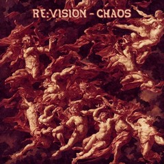 RE:VISION - CHAOS