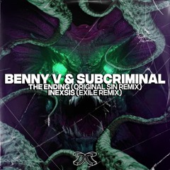 Benny V & Subcriminal - The Ending (Original Sin Remix)