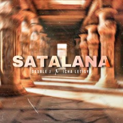 Satalana (Double J x Icha Letisya Edit)